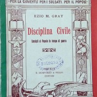 Ezio Maria Gray, Disciplina civile. Consigli al popolo in tempo di guerra, Firenze, 1915