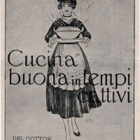 Giuseppe Monti, Cucina buona in tempi cattivi, Milano, Fratelli Treves, 1917