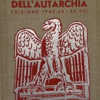 Guida all’autarchia, Milano, edizione del 1942-43. 